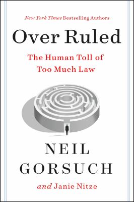 Over ruled : the human toll of too much law  cover image cdn