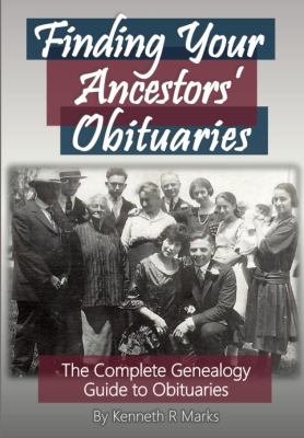 Finding your ancestors' obituaries : the complete genealogy guide to obituaries  cover image cdn