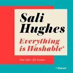 Everything Is Washable and Other Life Lessons cover image cdn
