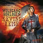 Kevin von Locksley, Teil 2 : Kevins Reise cover image cdn