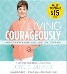 Living Courageously : You Can Face Anything, Just Do It Afraid cover image cdn