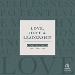 Love, Hope & Leadership cover image cdn