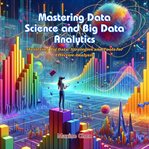 Mastering Data Science and Big Data Analytics cover image cdn
