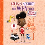 Rockin' Robots! : Ada Twist, Scientist: The Why Files cover image cdn