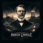 The Autobiography of Andrew Carnegie cover image cdn