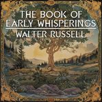 The Book of Early Whisperings cover image cdn