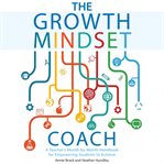 The Growth Mindset Coach : A Teacher's Month-by-Month Handbook for Empowering Students to Achieve cover image cdn