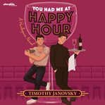 You Had Me at Happy Hour cover image cdn