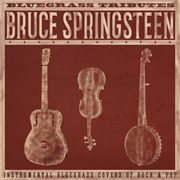 Bluegrass Tributes : Bruce Springsteen cover image cdn