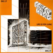 Bruton BRG17 : Life Is For Living cover image cdn