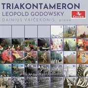 Godowsky : Triakontameron cover image cdn