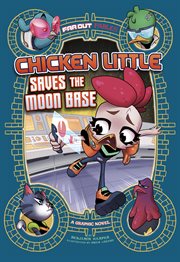 Far Out Fables. Chicken Little Saves the Moon Base cover image cdn