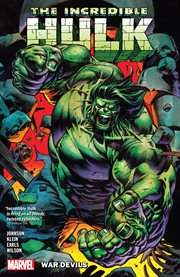 The incredible hulk. Vol. 2. War devils cover image cdn