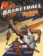 Science of Sports with Max Axiom. The Science of Basketball with Max Axiom, Super Scientist cover image cdn