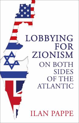 Lobbying for Zionism on both sides of the Atlantic  cover image cdn