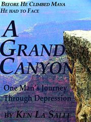 A Grand Canyon, One Man's Journey through Depression cover image cdn