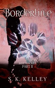 Borderline : Sidetracked Part 2. Sidetracked cover image cdn