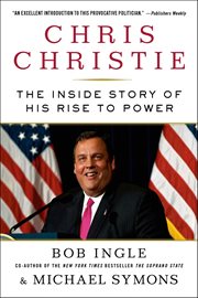 Chris Christie : The Inside Story of His Rise to Power cover image cdn