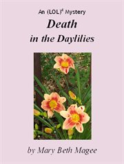 Death in the Daylilies : (LOL)4 cover image cdn