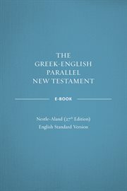 Greek-English Parallel New Testament : NA27–ESV cover image cdn