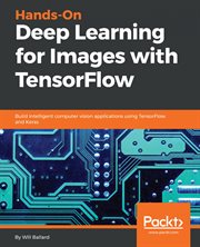 Hands-On Deep Learning for Images With TensorFlow cover image cdn