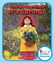 How Do You Know It's Spring? : Rookie Read-About Science: Seasons cover image cdn