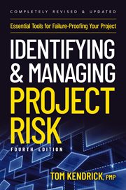 Identifying and Managing Project Risk : Essential Tools for Failure-Proofing Your Project cover image cdn