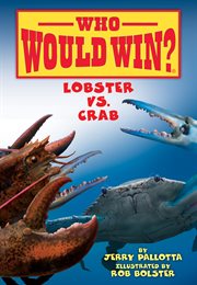 Lobster vs. Crab : Who Would Win? cover image cdn