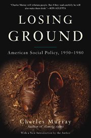 Losing Ground : American Social Policy, 1950-1980 cover image cdn