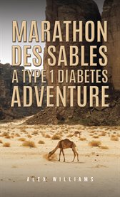 Marathon Des Sables : A Type 1 Diabetes Adventure cover image cdn