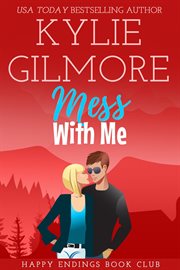 Mess With Me : Happy Endings Book Club cover image cdn