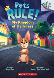 My Kingdom of Darkness : My Kingdom of Darkness: A Branches Book (Pets Rule! #1) cover image cdn