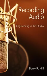 Recording Audio : Engineering in the Studio cover image cdn