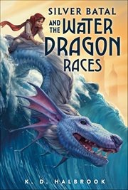 Silver Batal and the Water Dragon Races cover image cdn