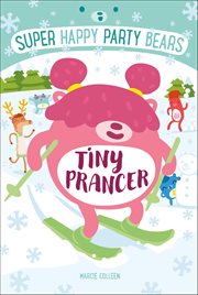 Super Happy Party Bears : Tiny Prancer cover image cdn