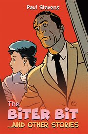 The Biter Bit : …And Other Stories cover image cdn