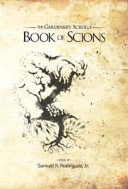 The Gardener's Scrolls Book of Scions cover image cdn