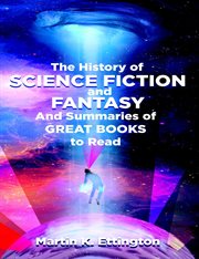 The History of Science Fiction and Fantasy and Summaries of Great Books to Read cover image cdn