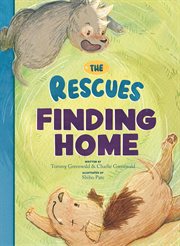 The Rescues Finding Home : Rescues cover image cdn