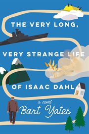 The Very Long, Very Strange Life of Isaac Dahl cover image cdn
