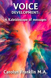 Voice Development : A Kaleidoscope of Messages cover image cdn