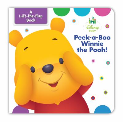 Peek-a-boo Winnie the Pooh! : a lift-the-flap book  cover image cdn