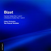 Bizet : Carmen Suites Nos. 1 And 2 & L'arlésienne Suites Nos. 1 And 2 cover image cdn
