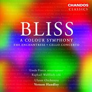 Bliss : A Colour Symphony, The Enchantress & Cello Concerto cover image cdn