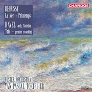 Debussy : La Mer, Printemps. Ravel. Trio In A Minor cover image cdn