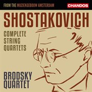 Shostakovich : Complete String Quartets cover image cdn