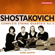 Shostakovich : Complete String Quartets, Vol. 5 cover image cdn