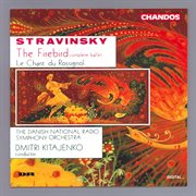 Stravinsky : The Firebird & The Chant Of The Nightingale cover image cdn