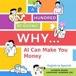 A Hundred Reasons Why AI Can Make You Money cover image cdn