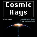 Cosmic Rays cover image cdn